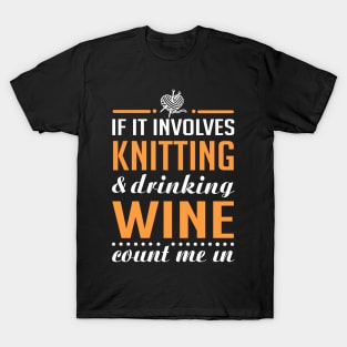 Knitting and Drinking Wine T-Shirt